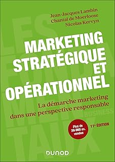 Marketing stratégique et opérationnel - 11e éd.: La démarche marketing dans une perspective responsable